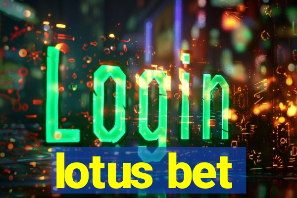 lotus bet